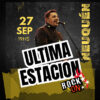 Última Estación llega a Neuquén con su potente show de rock